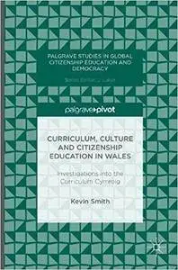 Curriculum, Culture and Citizenship Education in Wales