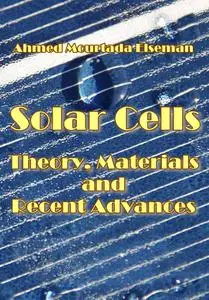 "Solar Cells: Theory, Materials and Recent Advances" ed. by Ahmed Mourtada Elseman