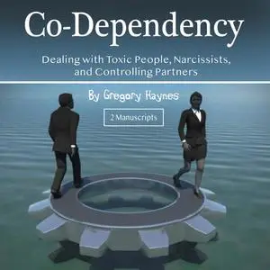 «Co-Dependency» by Gregory Haynes