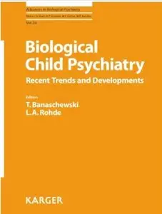 Biological Child Psychiatry: Recent Trends and Developments [Repost]