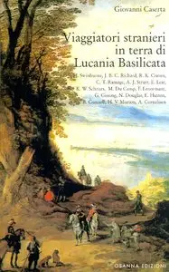 Giovanni Caserta - Viaggiatori stranieri in terra di Lucania Basilicata