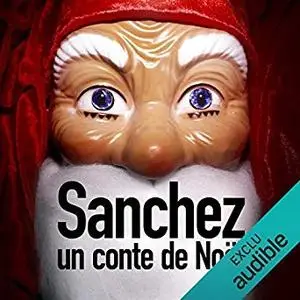 Anonyme, "Sanchez : Un conte de Noël"