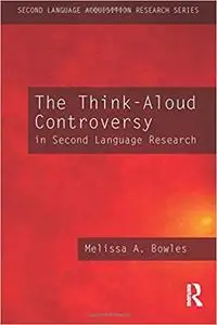 The Think-Aloud Controversy in Second Language Research