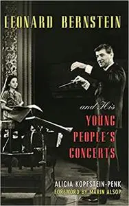 Leonard Bernstein and His Young People's Concerts