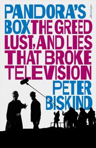 Pandora's Box: The Greed, Lust, and Lies That Broke Television, UK Edition
