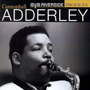 Cannonball Adderley - Riverside Profiles (1958-1963) (2CD) (2006) {Compilation, Remastered}