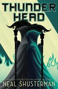 «Thunderhead» by Neal Shusterman