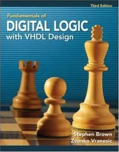 Fundamentals of Digital Logic with VHDL Design by Stephen D. Brown (Repost)