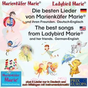 «Die besten Kinderlieder von Marienkäfer Marie und ihren Freunden - Deutsch-Englisch» by Wolfgang Wilhelm