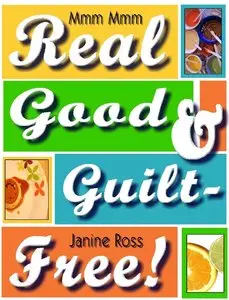 Real Good & Guilt-Free! My Favorite Recipes for Flax, Greek Yogurt & More