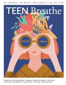 Teen Breathe - Issue 19 - April 2020