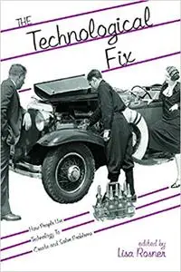 The Technological Fix (Repost)