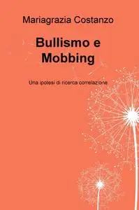 Bullismo e Mobbing