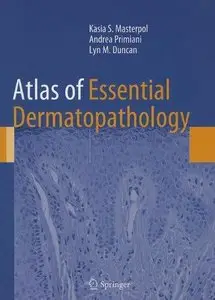 Atlas of Essential Dermatopathology (Repost)