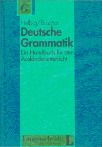 Deutsche Grammatik: Ein Handbuch für den Ausländerunterricht