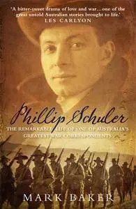 Phillip Schuler: The remarkable life of one of Australia's greatest war correspondents