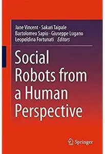 Social Robots from a Human Perspective [Repost]