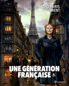 Une génération française - Tome 6 - Radio-Paris ment (2018)