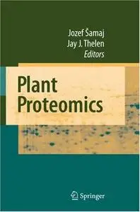 Plant Proteomics by Jozef Samaj [Repost]
