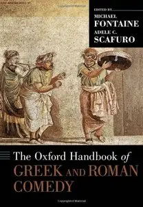 The Oxford Handbook of Greek and Roman Comedy