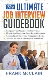 The Ultimate Job Interview Guidebook