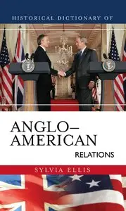 Sylvia Ellis - Historical Dictionary of Anglo-American Relations