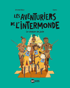 Les Aventuriers de L'Intermonde - Tome 3 - Le disque de Jade (2017)