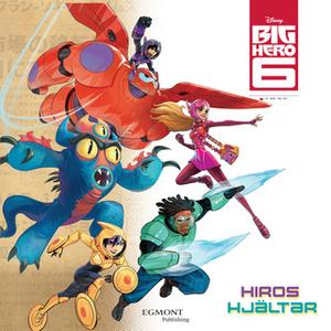 «Big Hero 6 - Hiros hjältar» by Disney