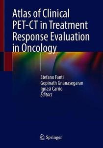 Atlas of Clinical PET-CT in Treatment Response Evaluation in Oncology (Repost)