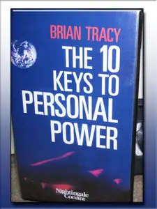 Brian Tracy - The Ten Keys to Personal Power