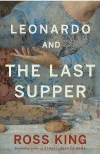 Leonardo and the Last Supper (Repost)