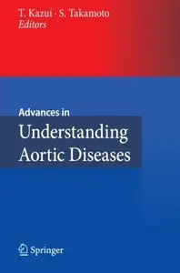 Advances in Understanding Aortic Diseases (Repost)