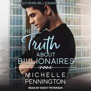 «The Truth about Billionaires» by Michelle Pennington