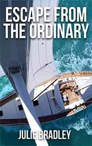 Escape from the Ordinary