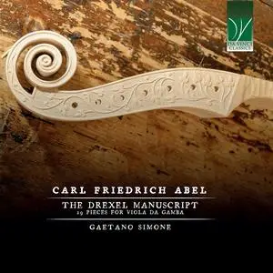 Gaetano Simone - Carl Friedrich Abel: The Drexel Manuscript (29 Pieces for Viola da Gamba) (2023)