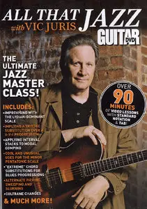 The Ultimate Jazz Guitar Master Class - All That Jazz with the Vic Juris (2015)