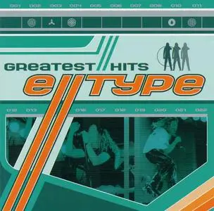 E-Type - Greatest Hits & Greatest Remixes (1999)