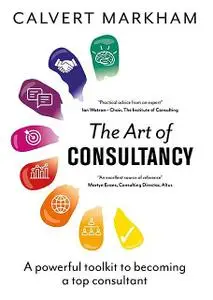 «The Art of Consultancy» by Calvert Markham