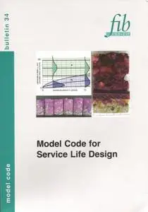 FIB 34: Model Code for Service Life Design