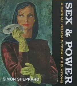 Sex & Power: A Manual on Male-Female Relations
