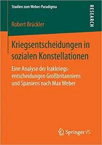 Kriegsentscheidungen in sozialen Konstellationen (Repost)