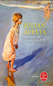 Helena ou la mer en été - Julian Ayesta