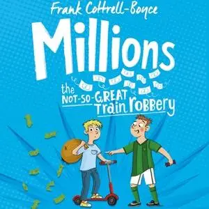 «Millions» by Frank Cottrell Boyce