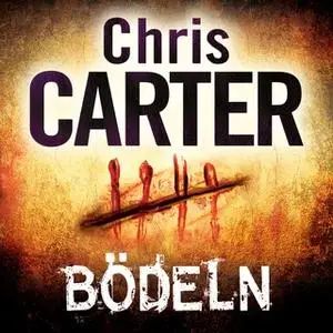 «Bödeln» by Chris Carter