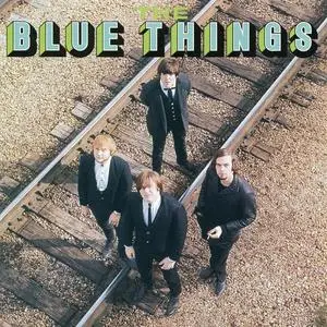 The Blue Things - The Blue Things (Expanded) (1966/2017)