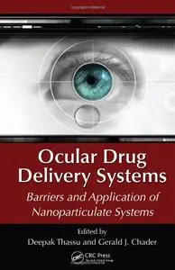 Ocular Drug Delivery Systems: Barriers and Application of Nanoparticulate Systems