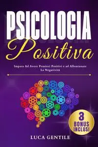 Psicologia Positiva (Italian Edition)