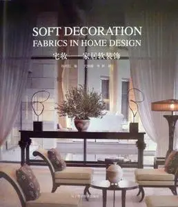 Soft Decoration - Fabrics in Home Design (Repost)