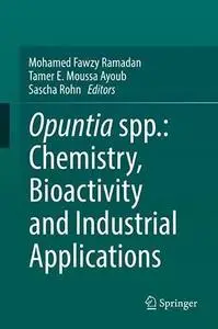 Opuntia spp.: Chemistry, Bioactivity and Industrial Applications