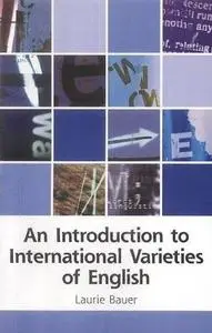 An Introduction to International Varieties of English